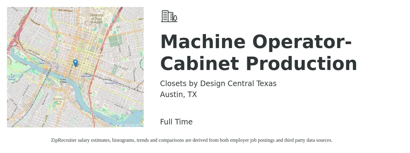Closets by Design Central Texas job posting for a Machine Operator-Cabinet Production in Austin, TX with a salary of $16 to $21 Hourly with a map of Austin location.