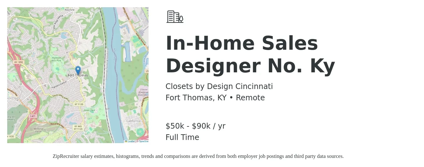 Closets by Design Cincinnati job posting for a In-Home Sales Designer No. Ky in Fort Thomas, KY with a salary of $50,000 to $90,000 Yearly with a map of Fort Thomas location.