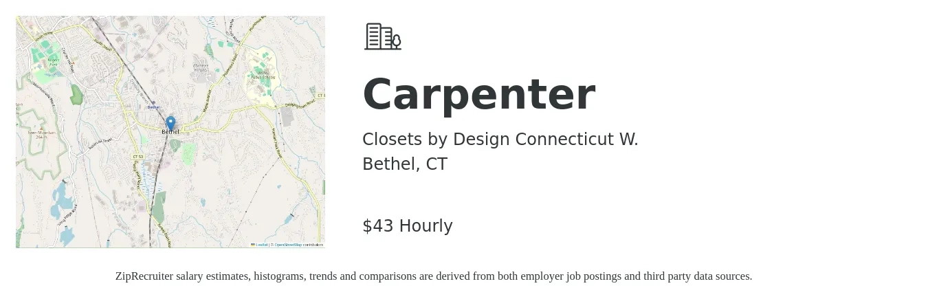 Closets by Design Connecticut W. job posting for a Carpenter in Bethel, CT with a salary of $45 Hourly with a map of Bethel location.