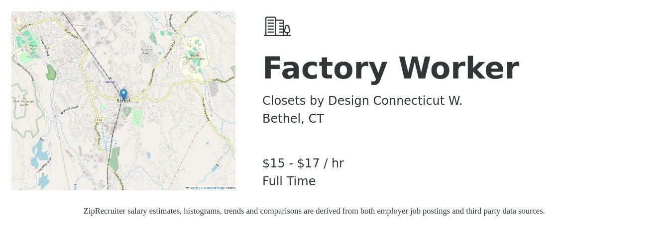 Closets by Design Connecticut W. job posting for a Factory Worker in Bethel, CT with a salary of $16 to $18 Hourly with a map of Bethel location.