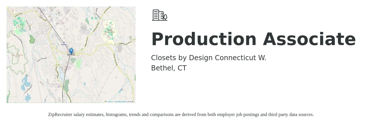 Closets by Design Connecticut W. job posting for a Production Associate in Bethel, CT with a salary of $16 to $20 Hourly with a map of Bethel location.