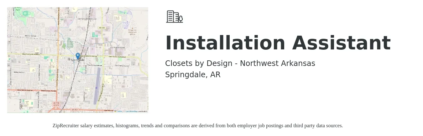 Closets by Design - Northwest Arkansas job posting for a Installation Assistant in Springdale, AR with a salary of $13 to $18 Hourly with a map of Springdale location.