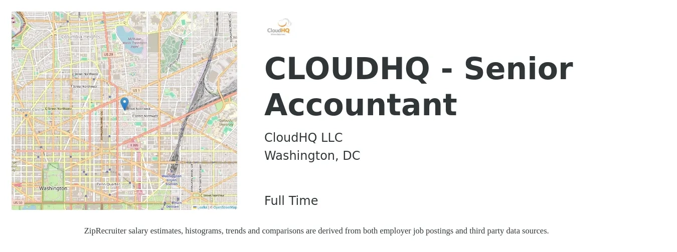 CloudHQ LLC job posting for a CLOUDHQ - Senior Accountant in Washington, DC with a salary of $83,800 to $105,300 Yearly with a map of Washington location.
