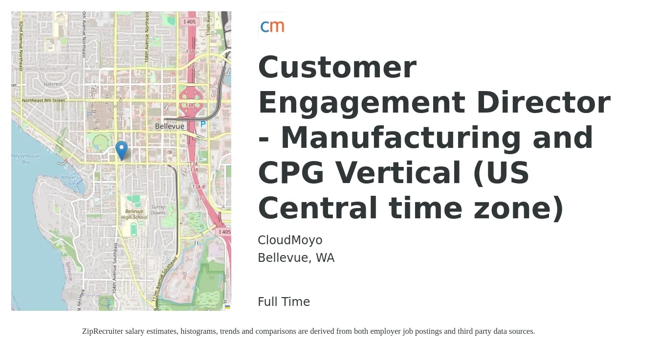 CloudMoyo job posting for a Customer Engagement Director - Manufacturing and CPG Vertical (US Central time zone) in Bellevue, WA with a salary of $64,900 to $138,800 Yearly with a map of Bellevue location.