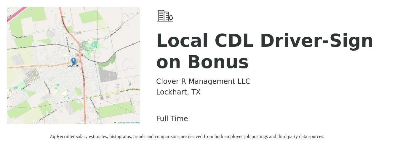 Clover R Management LLC job posting for a Local CDL Driver-Sign on Bonus in Lockhart, TX with a salary of $1,130 to $1,650 Weekly with a map of Lockhart location.