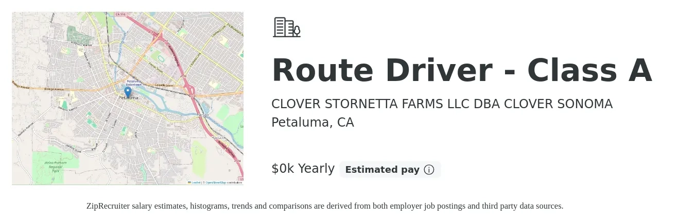 CLOVER STORNETTA FARMS LLC DBA CLOVER SONOMA job posting for a Route Driver - Class A in Petaluma, CA with a salary of $30 to $32 Yearly with a map of Petaluma location.