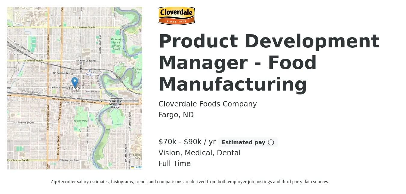 Cloverdale Foods Company job posting for a Product Development Manager - Food Manufacturing in Fargo, ND with a salary of $70,000 to $90,000 Yearly and benefits including dental, life_insurance, medical, pto, retirement, and vision with a map of Fargo location.