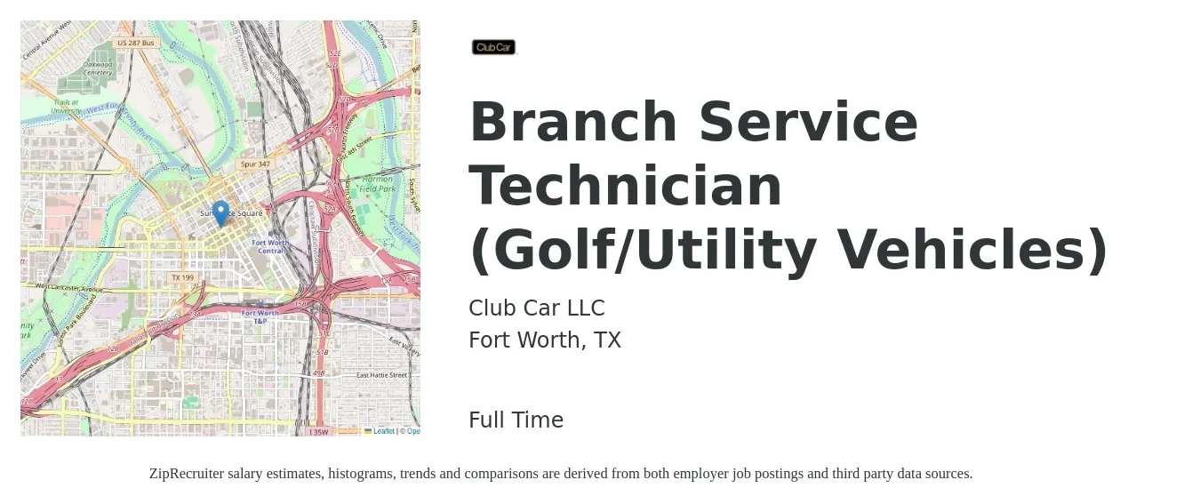 Club Car LLC job posting for a Branch Service Technician (Golf/Utility Vehicles) in Fort Worth, TX with a salary of $19 to $26 Hourly with a map of Fort Worth location.