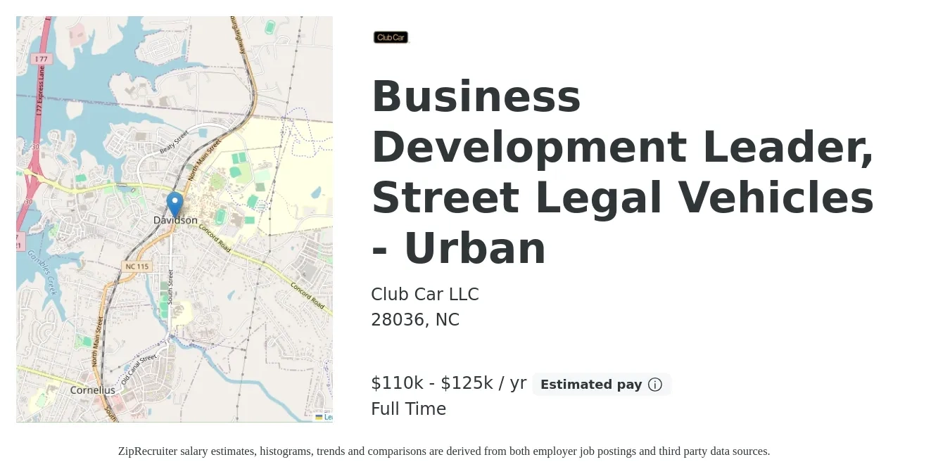 Club Car LLC job posting for a Business Development Leader, Street Legal Vehicles - Urban in 28036, NC with a salary of $110,000 to $125,000 Yearly with a map of 28036 location.