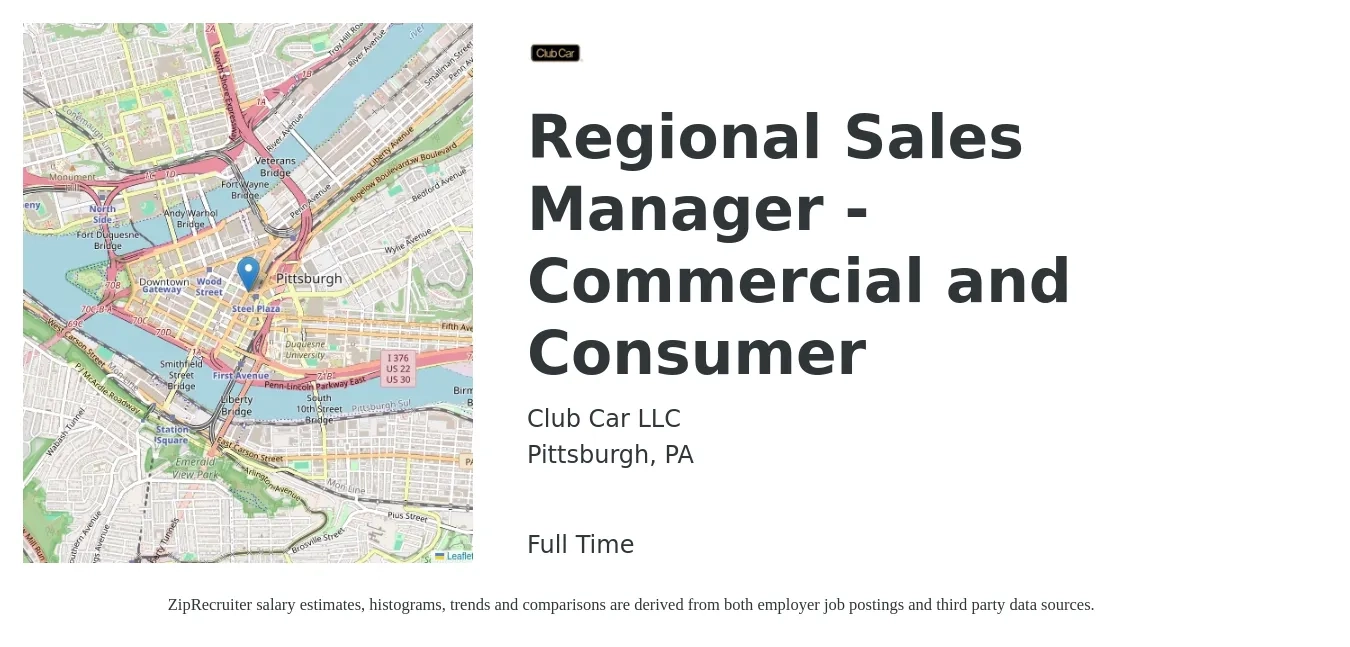 Club Car LLC job posting for a Regional Sales Manager - Commercial and Consumer in Pittsburgh, PA with a salary of $69,900 to $109,200 Yearly with a map of Pittsburgh location.