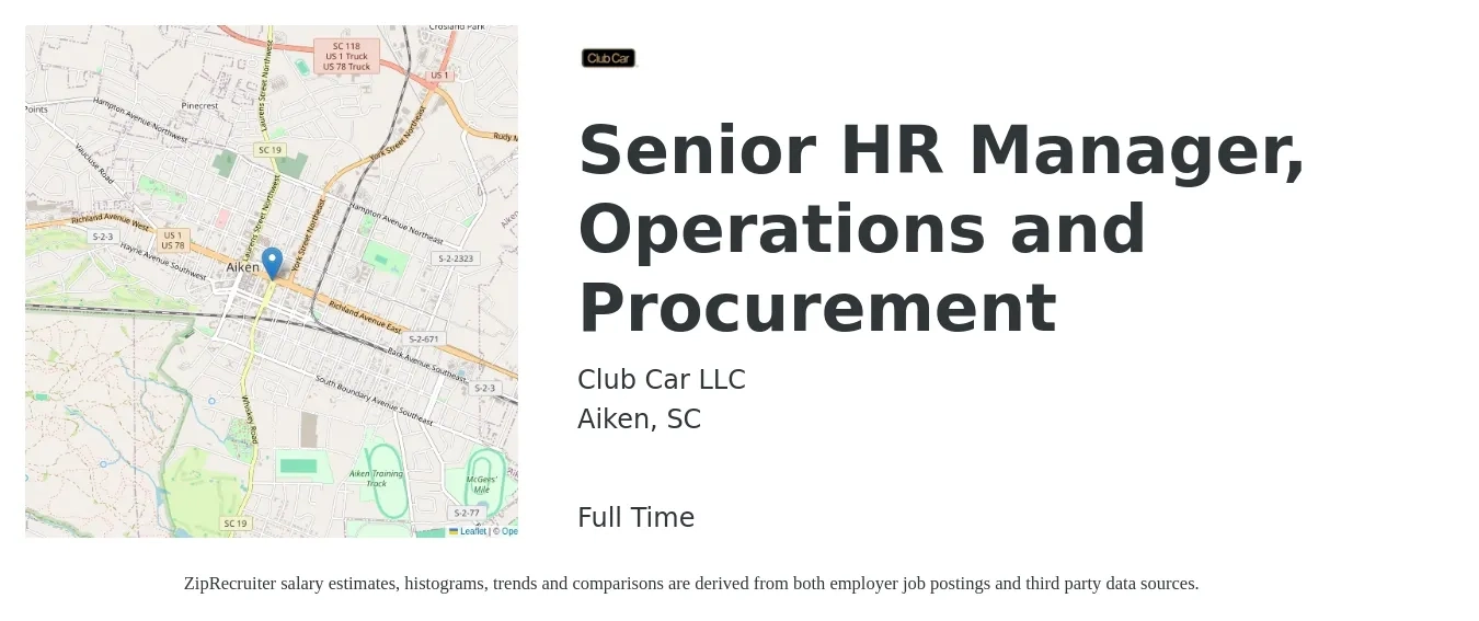 Club Car LLC job posting for a Senior HR Manager, Operations and Procurement in Aiken, SC with a salary of $70,700 to $109,000 Yearly with a map of Aiken location.