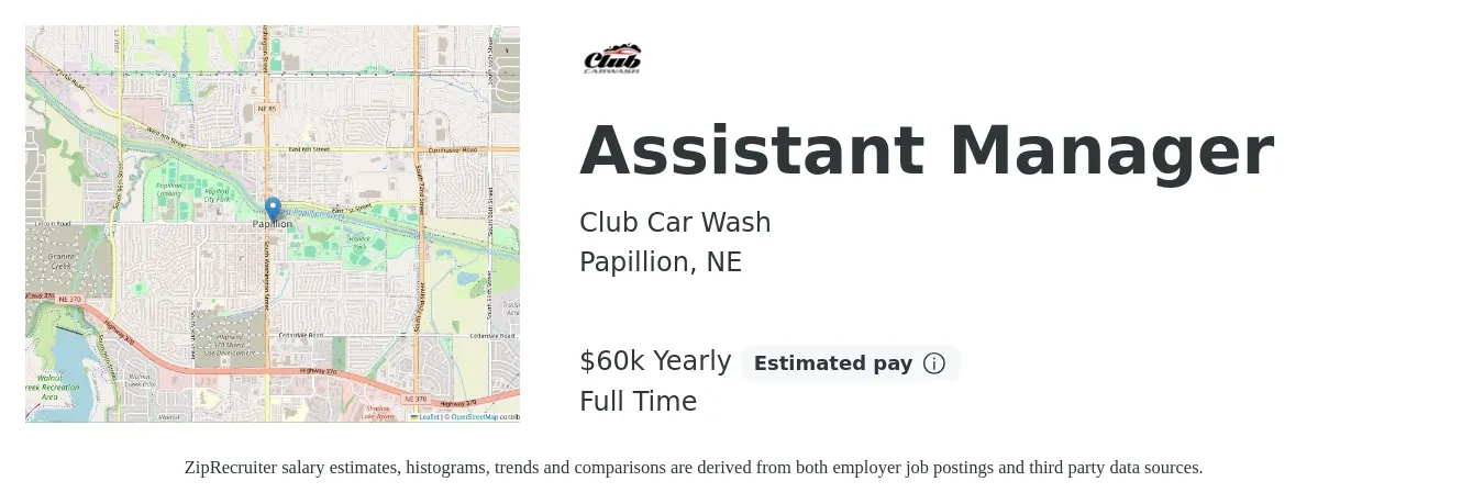 Club Car Wash job posting for a Assistant Manager in Papillion, NE with a salary of $60,000 Yearly with a map of Papillion location.