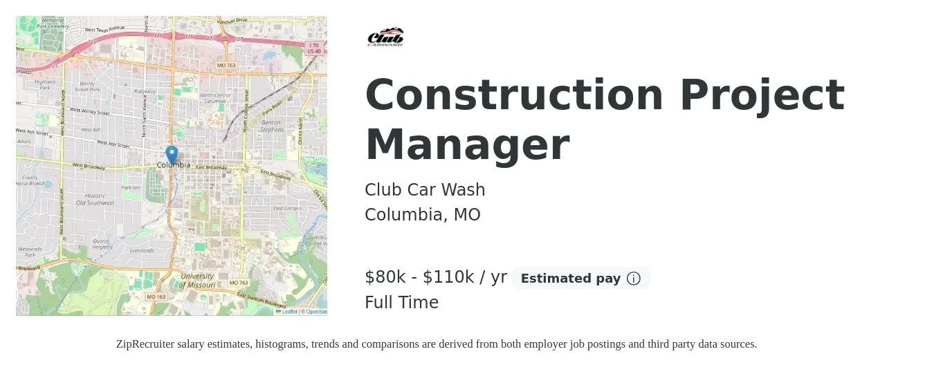 Club Car Wash job posting for a Construction Project Manager in Columbia, MO with a salary of $80,000 to $110,000 Yearly with a map of Columbia location.