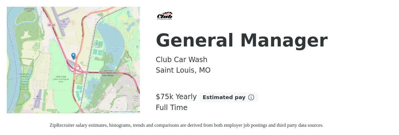Club Car Wash job posting for a General Manager in Saint Louis, MO with a salary of $75,000 Yearly with a map of Saint Louis location.