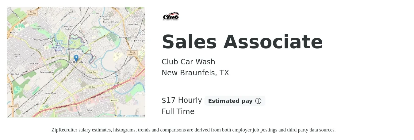 Club Car Wash job posting for a Sales Associate in New Braunfels, TX with a salary of $18 Hourly with a map of New Braunfels location.