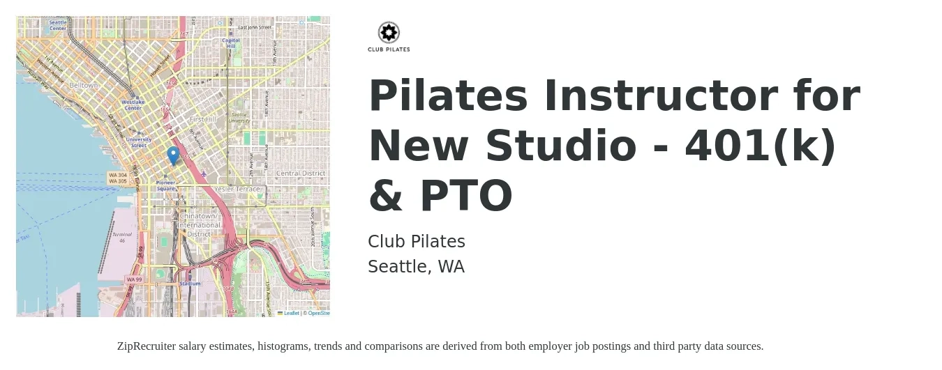 Club Pilates job posting for a Pilates Instructor for New Studio - 401(k) & PTO in Seattle, WA with a salary of $30 Hourly with a map of Seattle location.