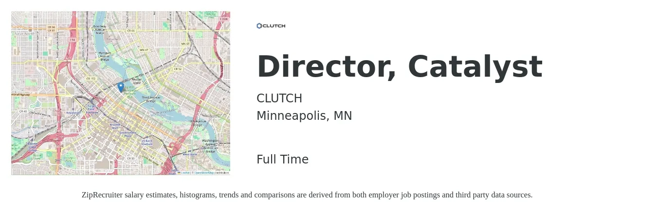 CLUTCH job posting for a Director, Catalyst in Minneapolis, MN with a salary of $53,900 to $147,000 Yearly with a map of Minneapolis location.
