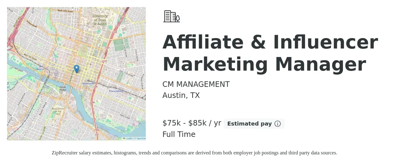 CM MANAGEMENT job posting for a Affiliate & Influencer Marketing Manager in Austin, TX with a salary of $75,000 to $85,000 Yearly with a map of Austin location.