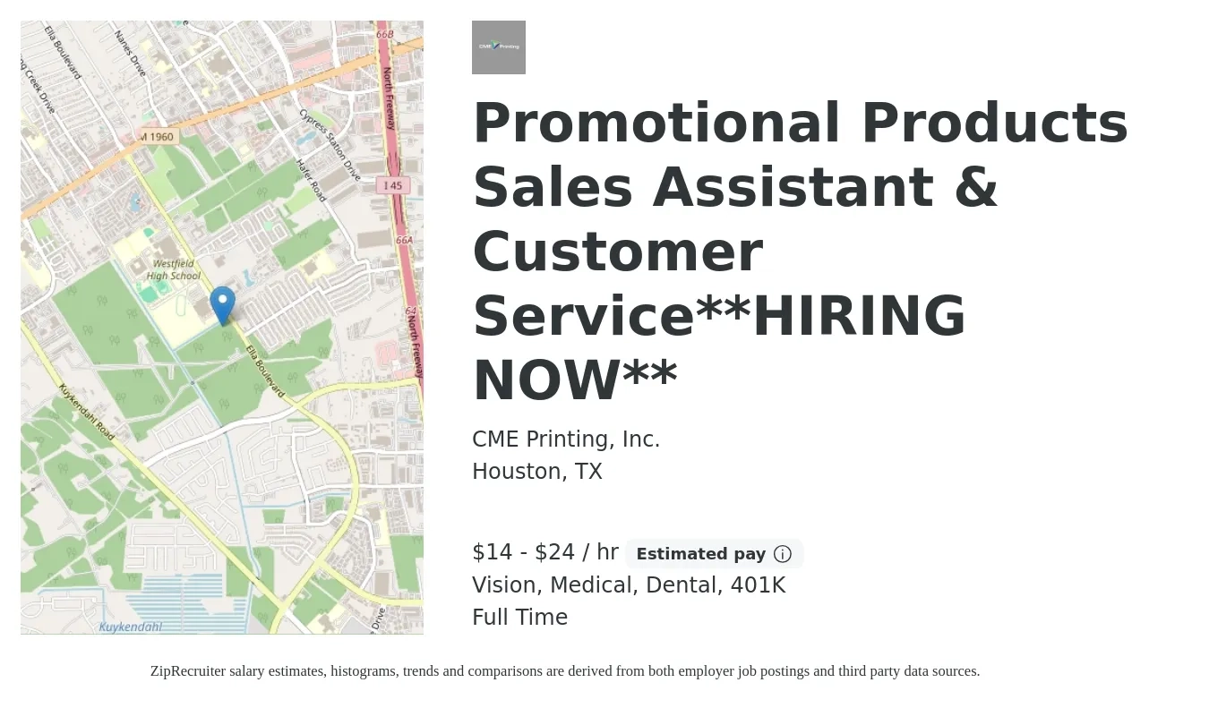 CME Printing, Inc. job posting for a Promotional Products Sales Assistant & Customer Service**HIRING NOW** in Houston, TX with a salary of $15 to $25 Hourly (plus commission) and benefits including 401k, dental, life_insurance, medical, and vision with a map of Houston location.
