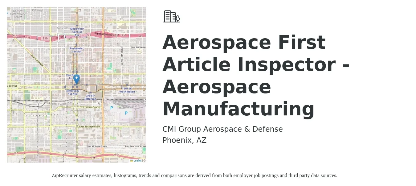 CMI Group Aerospace & Defense job posting for a Aerospace First Article Inspector - Aerospace Manufacturing in Phoenix, AZ with a salary of $16 to $23 Hourly with a map of Phoenix location.