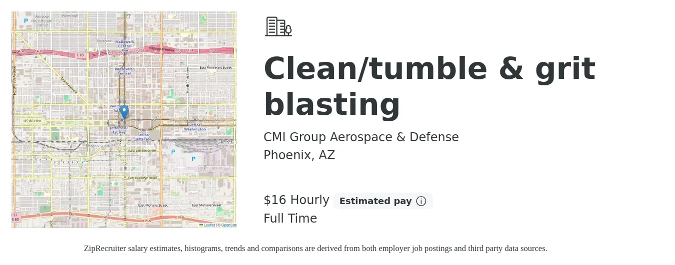 CMI Group Aerospace & Defense job posting for a Clean/tumble & grit blasting in Phoenix, AZ with a salary of $14 to $18 Hourly with a map of Phoenix location.