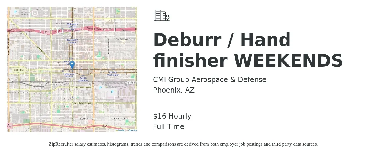 CMI Group Aerospace & Defense job posting for a Deburr / Hand finisher WEEKENDS in Phoenix, AZ with a salary of $17 Hourly with a map of Phoenix location.