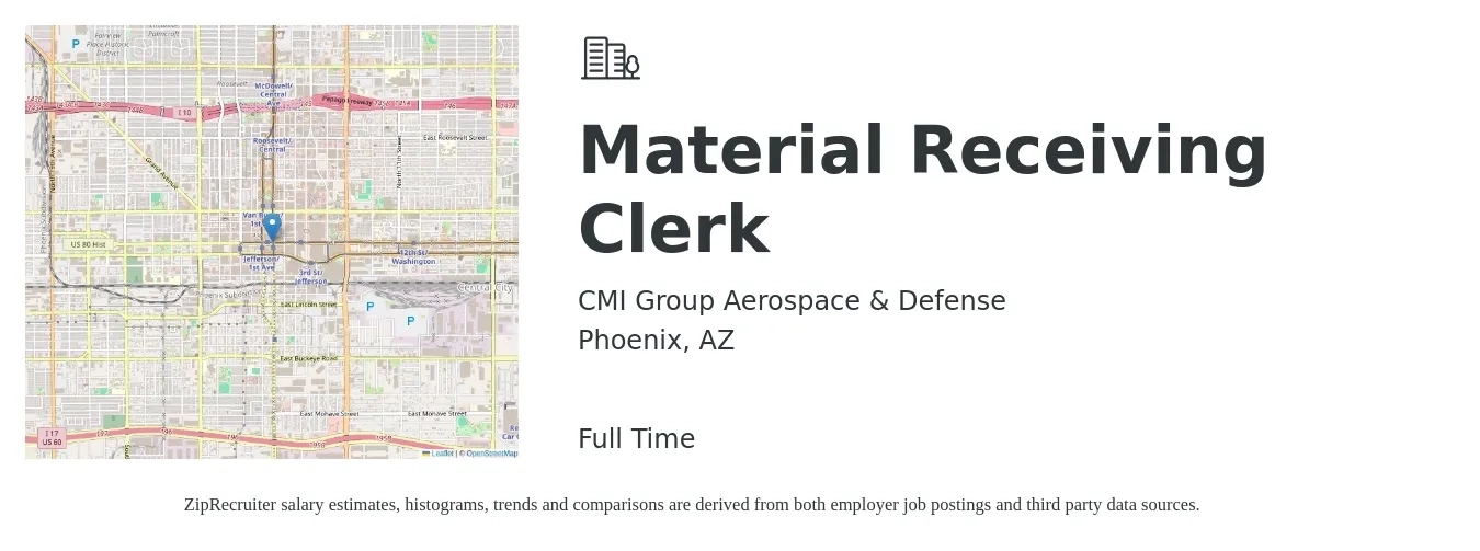 CMI Group Aerospace & Defense job posting for a Material Receiving Clerk in Phoenix, AZ with a salary of $15 to $18 Hourly with a map of Phoenix location.
