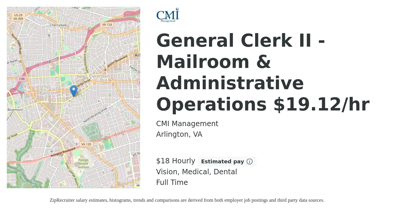 CMI Management job posting for a General Clerk II - Mailroom & Administrative Operations $19.12/hr in Arlington, VA with a salary of $19 Hourly and benefits including vision, dental, life_insurance, medical, pto, and retirement with a map of Arlington location.