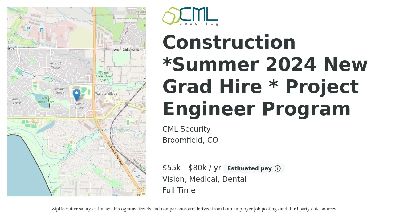 CML Security job posting for a Construction *Summer 2024 New Grad Hire * Project Engineer Program in Broomfield, CO with a salary of $55,000 to $80,000 Yearly and benefits including medical, retirement, vision, dental, and life_insurance with a map of Broomfield location.