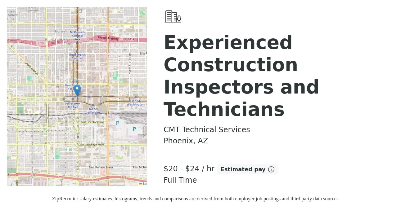 CMT Technical Services job posting for a Experienced Construction Inspectors and Technicians in Phoenix, AZ with a salary of $21 to $25 Hourly with a map of Phoenix location.
