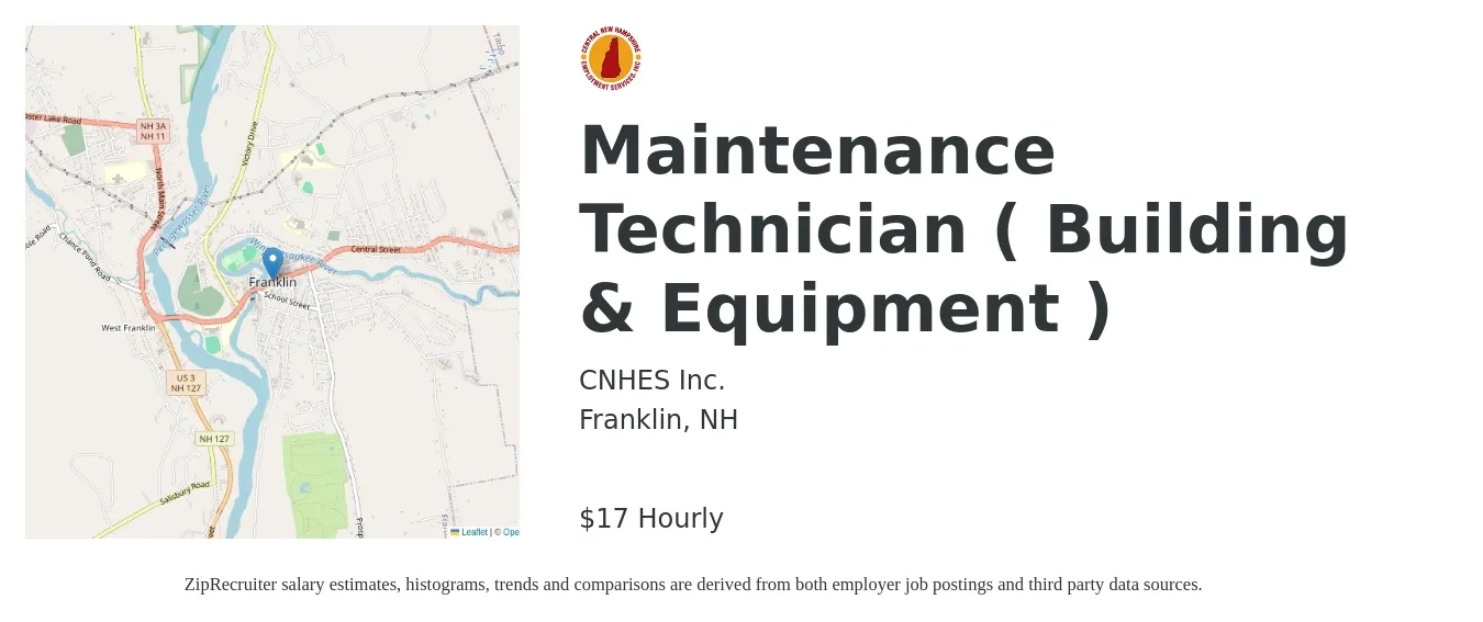 CNHES Inc. job posting for a Maintenance Technician ( Building & Equipment ) in Franklin, NH with a salary of $18 Hourly and benefits including retirement with a map of Franklin location.