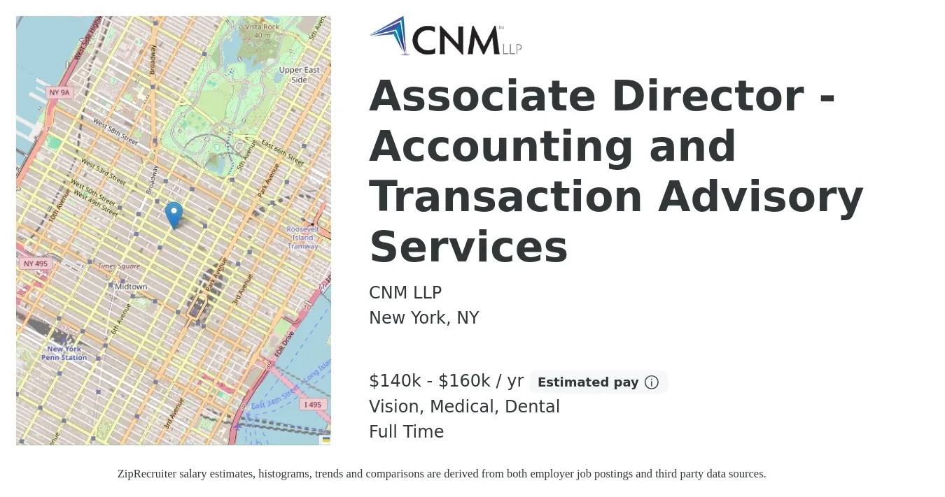 CNM LLP job posting for a Associate Director- Accounting and Transaction Advisory Services in New York, NY with a salary of $132,400 to $193,600 Yearly and benefits including dental, life_insurance, medical, retirement, and vision with a map of New York location.