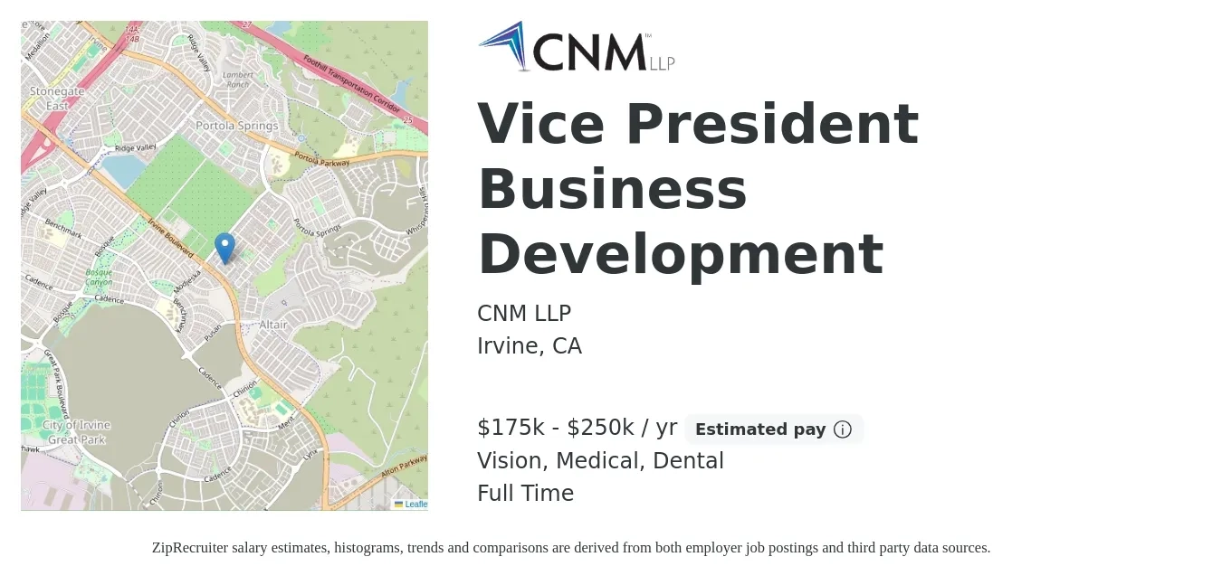 CNM LLP job posting for a Vice President Business Development in Irvine, CA with a salary of $175,000 to $250,000 Yearly and benefits including medical, pto, retirement, vision, dental, and life_insurance with a map of Irvine location.