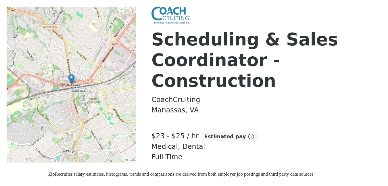 CoachCruiting job posting for a Scheduling & Sales Coordinator - Construction in Manassas, VA with a salary of $24 to $26 Hourly and benefits including pto, dental, and medical with a map of Manassas location.
