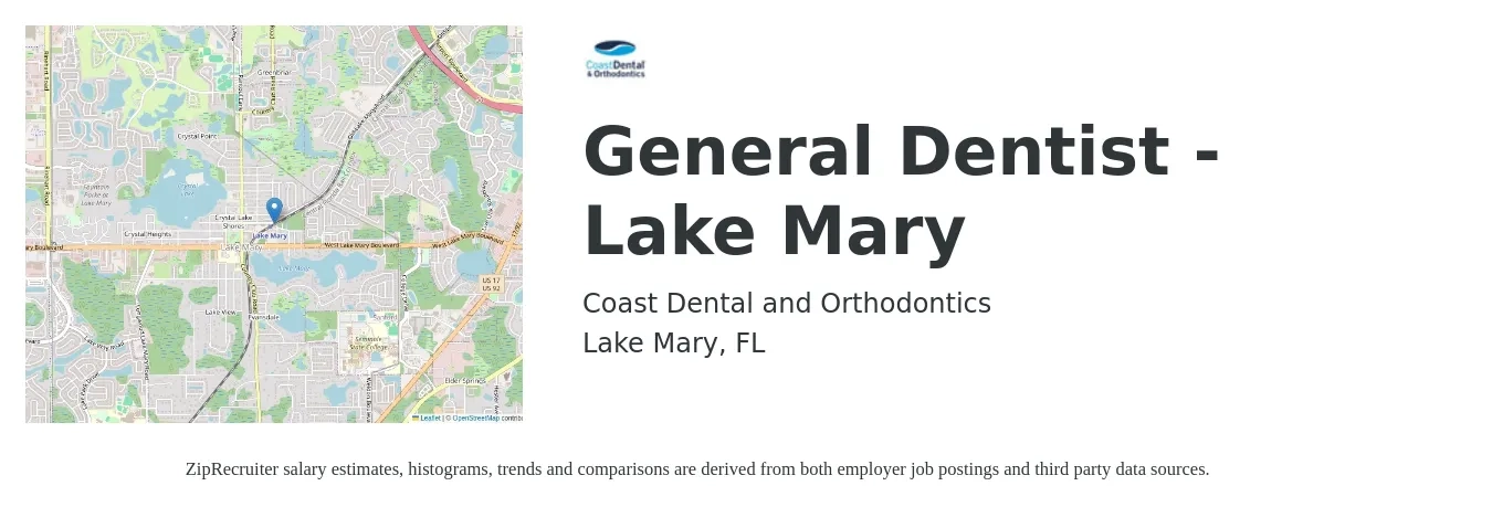 Coast Dental and Orthodontics job posting for a General Dentist - Lake Mary in Lake Mary, FL with a salary of $135,500 to $219,000 Yearly with a map of Lake Mary location.