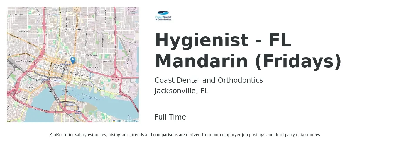 Coast Dental and Orthodontics job posting for a Hygienist - FL Mandarin (Fridays) in Jacksonville, FL with a salary of $35 to $46 Hourly with a map of Jacksonville location.