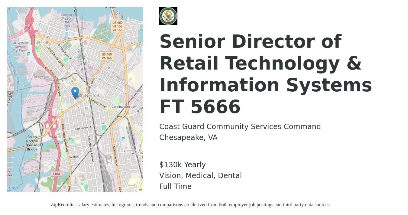 Coast Guard Community Services Command job posting for a Senior Director of Retail Technology & Information Systems FT 5666 in Chesapeake, VA with a salary of $130,000 Yearly and benefits including life_insurance, medical, pto, retirement, vision, and dental with a map of Chesapeake location.