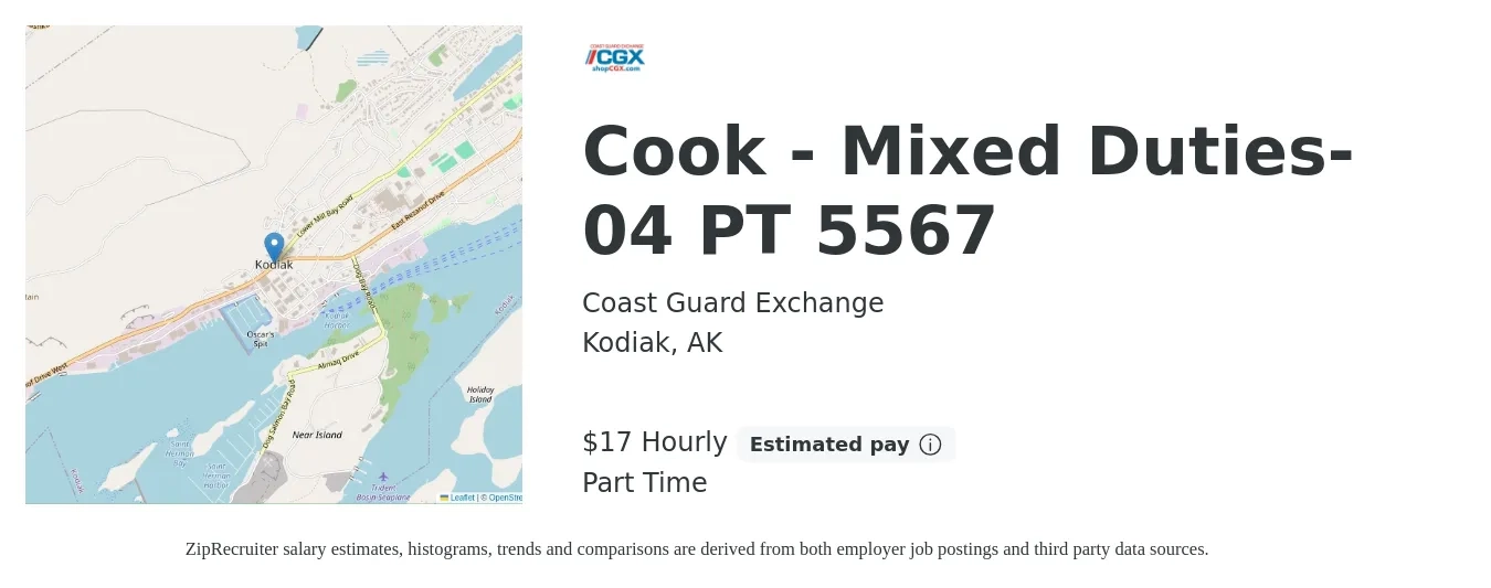 Coast Guard Exchange job posting for a Cook - Mixed Duties-04 PT 5567 in Kodiak, AK with a salary of $19 Hourly with a map of Kodiak location.