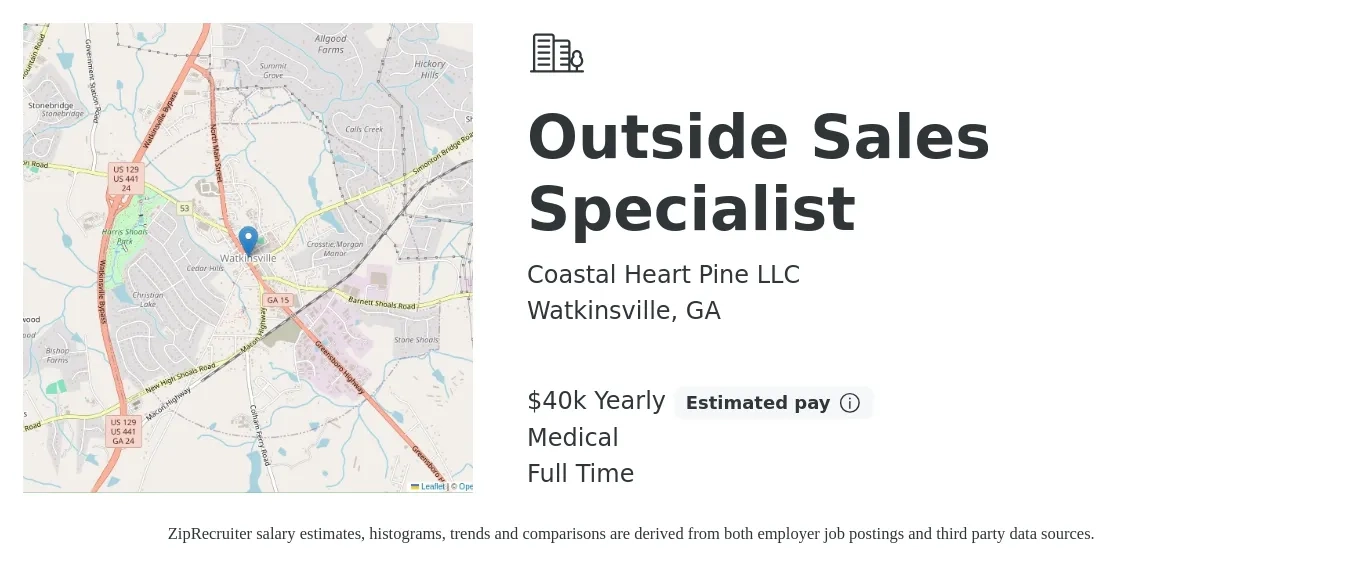 Coastal Heart Pine LLC job posting for a Outside Sales Specialist in Watkinsville, GA with a salary of $40,000 Yearly and benefits including life_insurance, and medical with a map of Watkinsville location.
