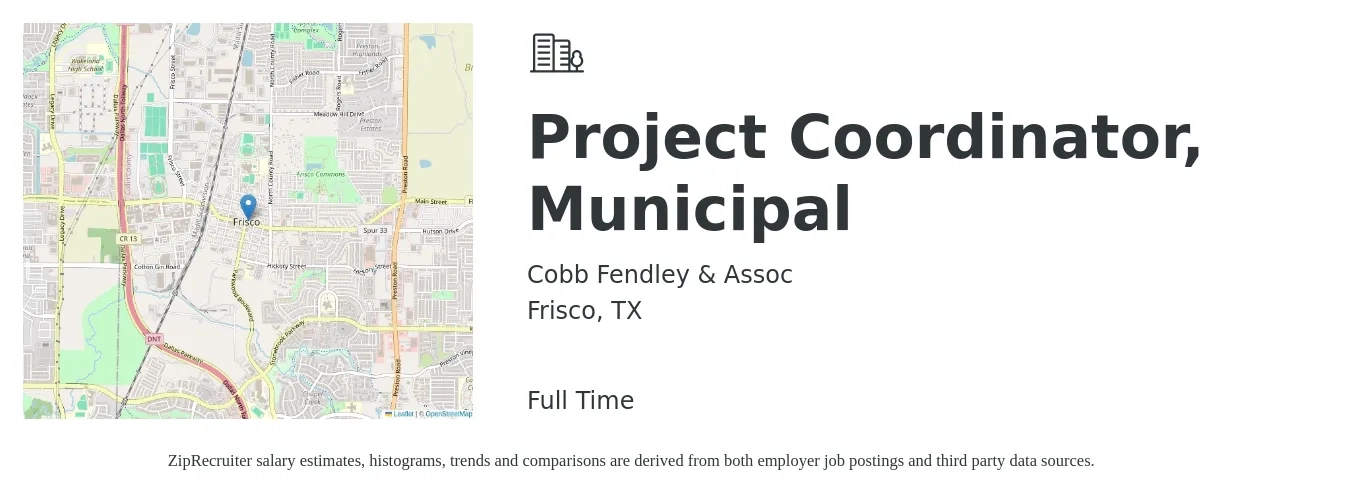 Cobb Fendley & Assoc job posting for a Project Coordinator, Municipal in Frisco, TX with a salary of $22 to $32 Hourly with a map of Frisco location.