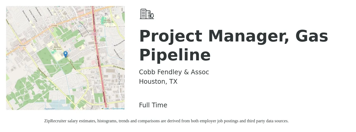 Cobb Fendley & Assoc job posting for a Project Manager, Gas Pipeline in Houston, TX with a salary of $79,200 to $122,700 Yearly with a map of Houston location.