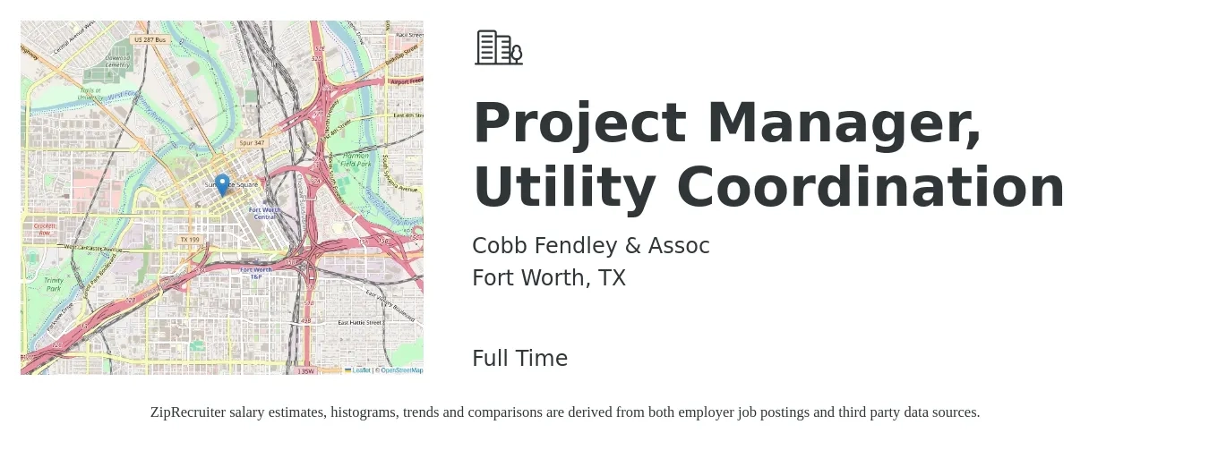 Cobb Fendley & Assoc job posting for a Project Manager, Utility Coordination in Fort Worth, TX with a salary of $75,200 to $117,800 Yearly with a map of Fort Worth location.