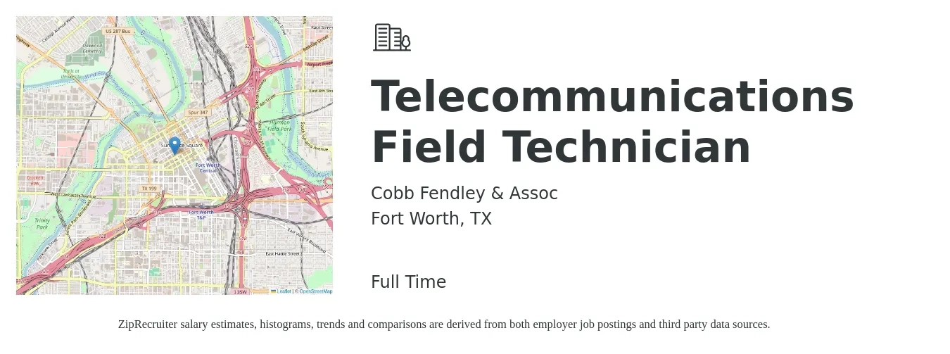 Cobb Fendley & Assoc job posting for a Telecommunications Field Technician in Fort Worth, TX with a salary of $20 to $28 Hourly with a map of Fort Worth location.