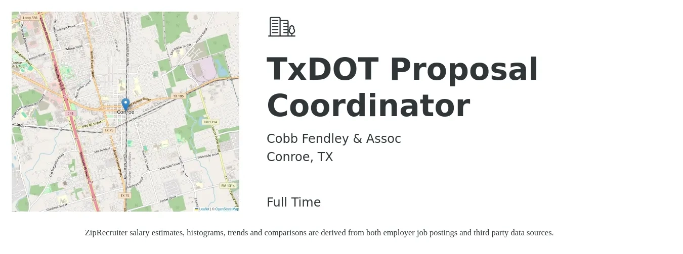 Cobb Fendley & Assoc job posting for a TxDOT Proposal Coordinator in Conroe, TX with a salary of $47,100 to $62,500 Yearly with a map of Conroe location.