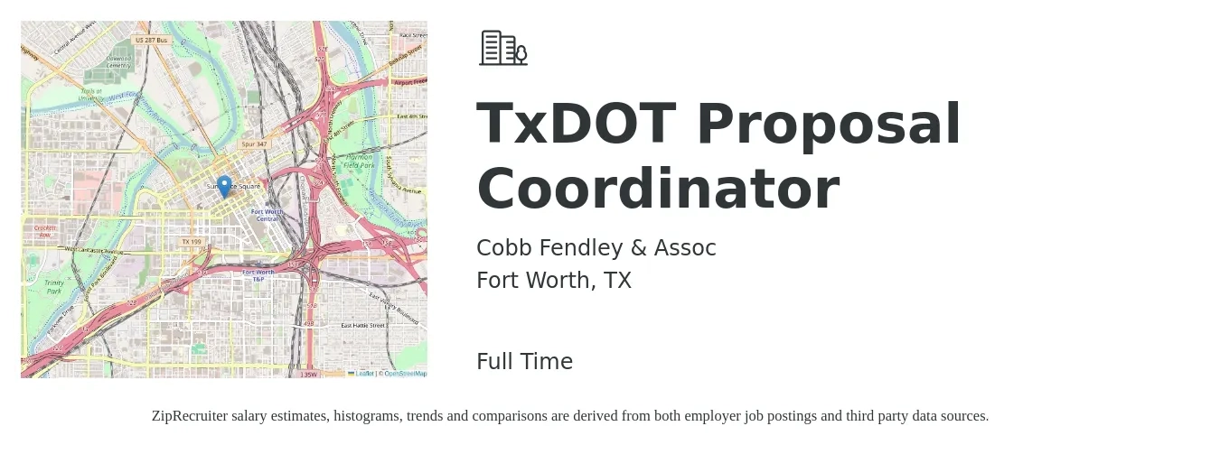 Cobb Fendley & Assoc job posting for a TxDOT Proposal Coordinator in Fort Worth, TX with a salary of $52,700 to $69,900 Yearly with a map of Fort Worth location.