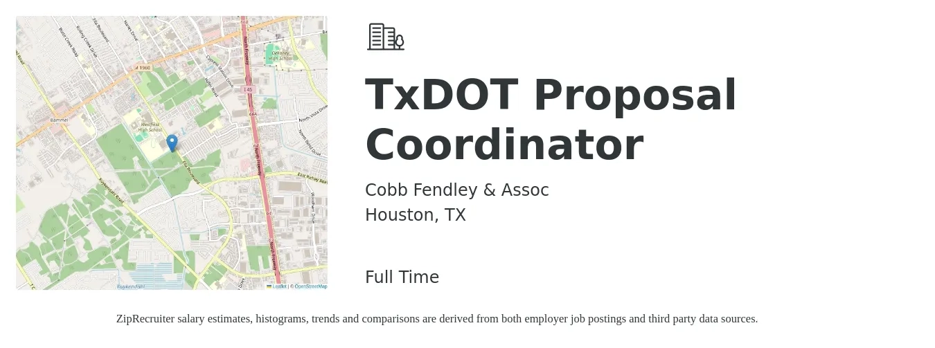 Cobb Fendley & Assoc job posting for a TxDOT Proposal Coordinator in Houston, TX with a salary of $52,500 to $69,700 Yearly with a map of Houston location.