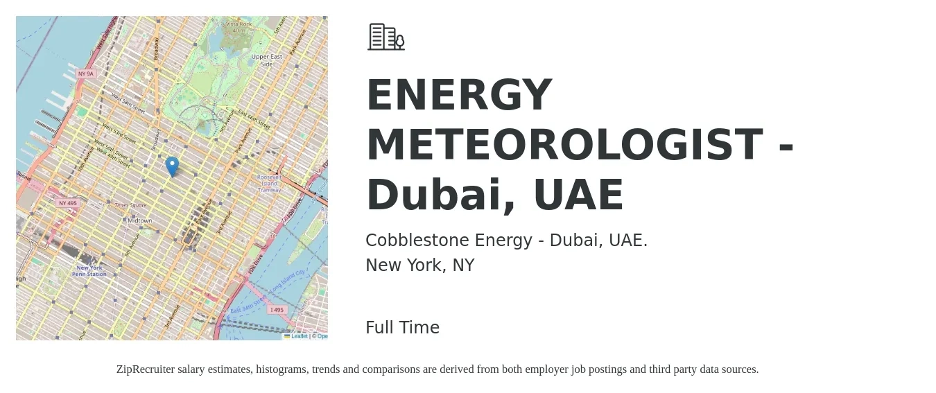 Cobblestone Energy - Dubai, UAE. job posting for a ENERGY METEOROLOGIST - Dubai, UAE in New York, NY with a salary of $107,800 Yearly with a map of New York location.