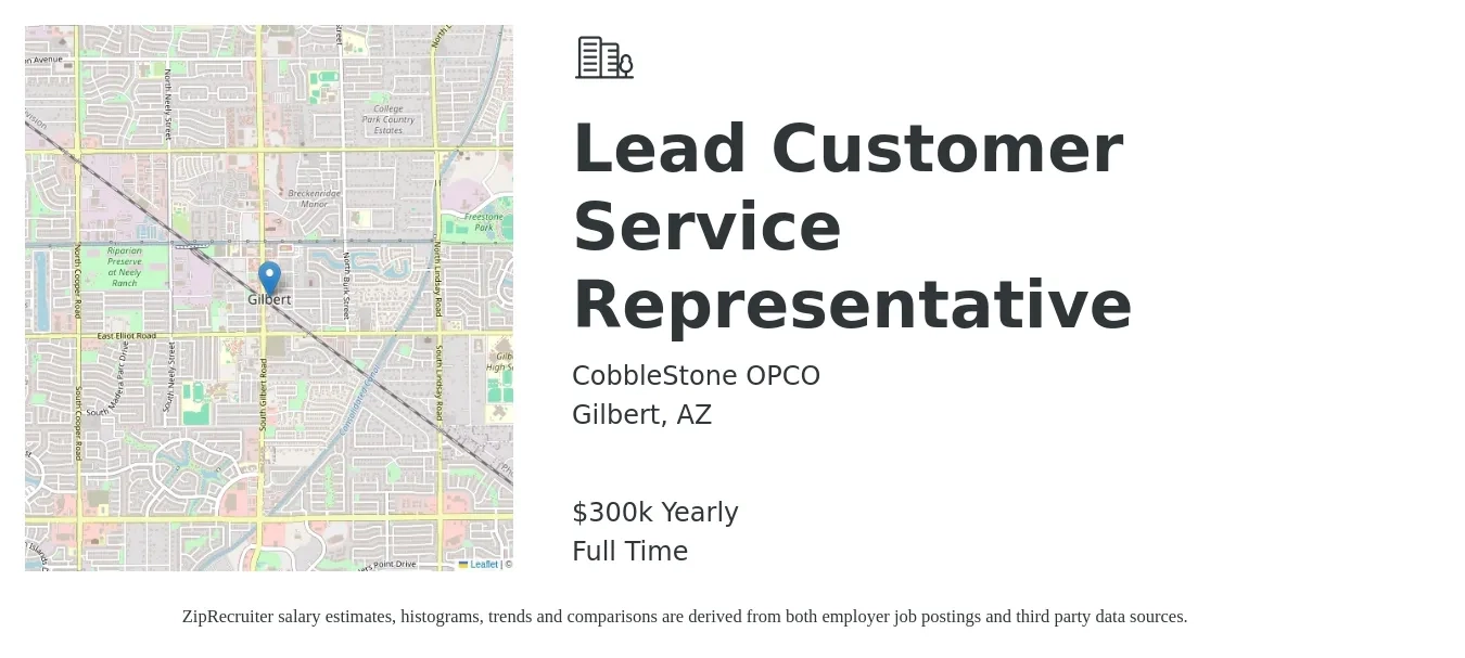 CobbleStone OPCO job posting for a Lead Customer Service Representative in Gilbert, AZ with a salary of $300,000 Yearly with a map of Gilbert location.