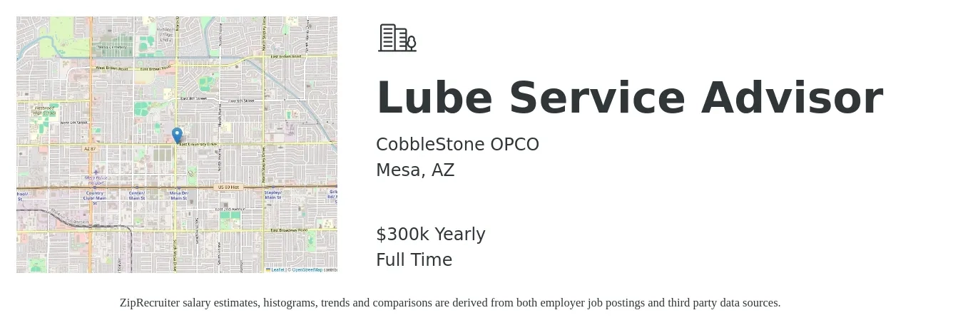 CobbleStone OPCO job posting for a Lube Service Advisor in Mesa, AZ with a salary of $300,000 Yearly with a map of Mesa location.