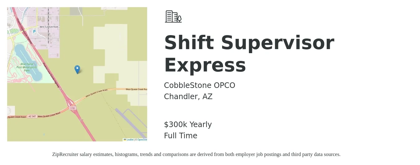 CobbleStone OPCO job posting for a Shift Supervisor Express in Chandler, AZ with a salary of $300,000 Yearly with a map of Chandler location.